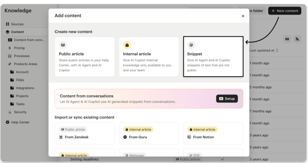 You can easily create snippets from Intercom’s admin panel