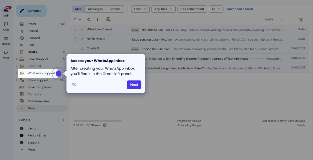 You can integrate your WhatsApp inbox with Hiver and get visibility into all channels