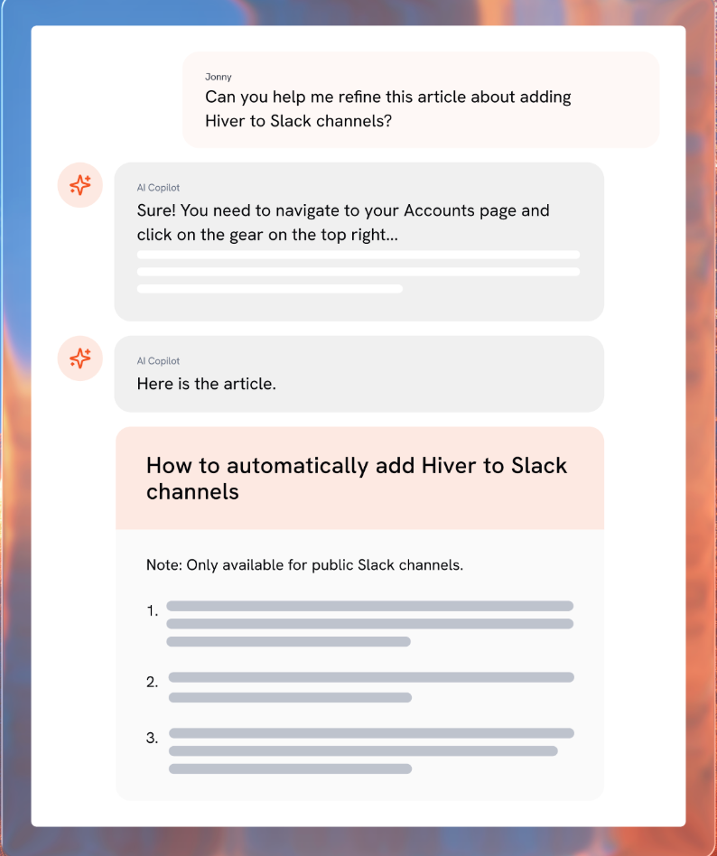 Hiver’s AI copilot can help your refine your KB articles instead of writing everything from scratch.