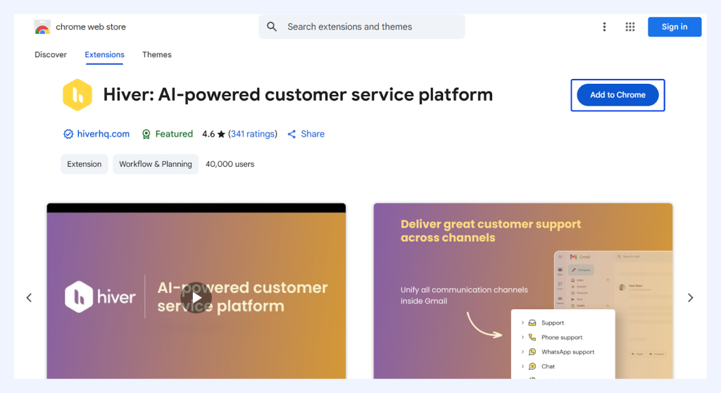Go to Chrome Web Store or Google Workspace Marketplace, search for Hiver, and click “Add to Chrome.”